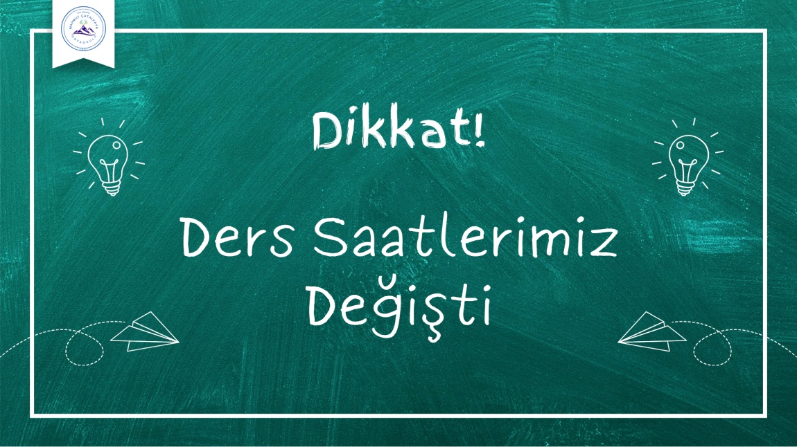 Ders Saatlerimiz Değişti